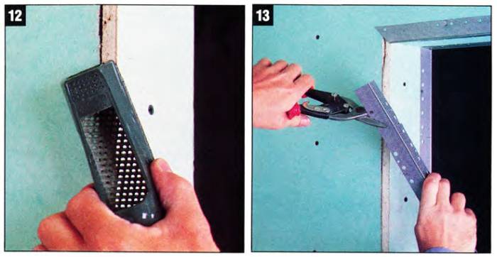 Use a rasp to reduce imperfections and add your metal corners to protect the outside corners