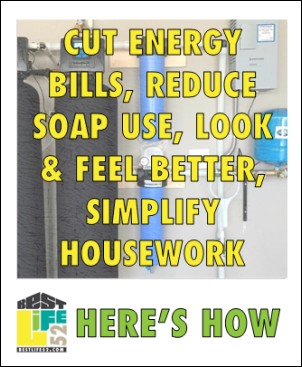 Here's how you can cut on your energy bills, use less soap, simplify your housework, and make you look and feel better.