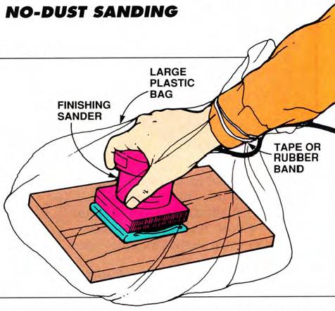 Sand small workpieces by placing the workpiece, the sander, and your hand all inside a plastic bag and closing it all with a rubber band