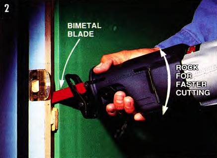 Use a bimetal blade to cut wood and metal at the same time; rock the saw for a faster cut